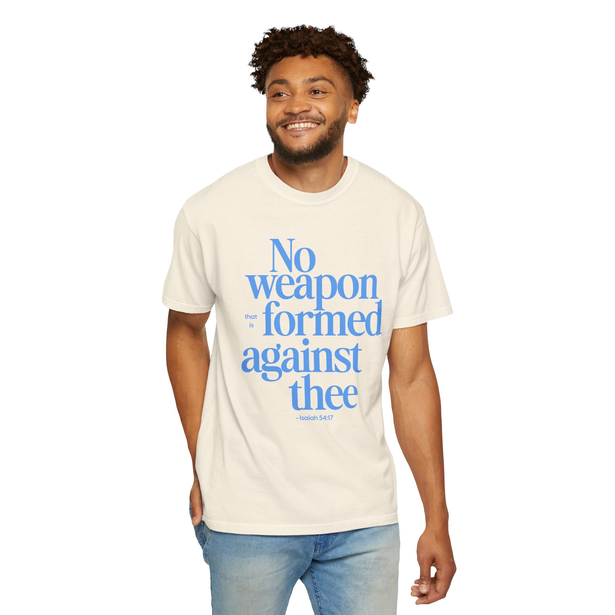 No Weapon That is Formed Against Thee T-shirt