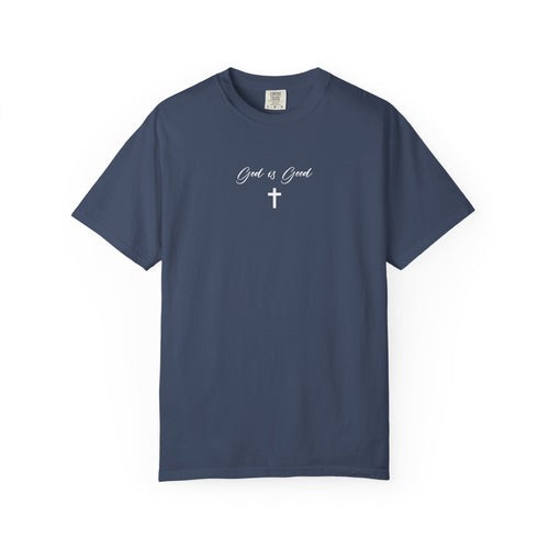 God is Good Garment-Dyed T-shirt