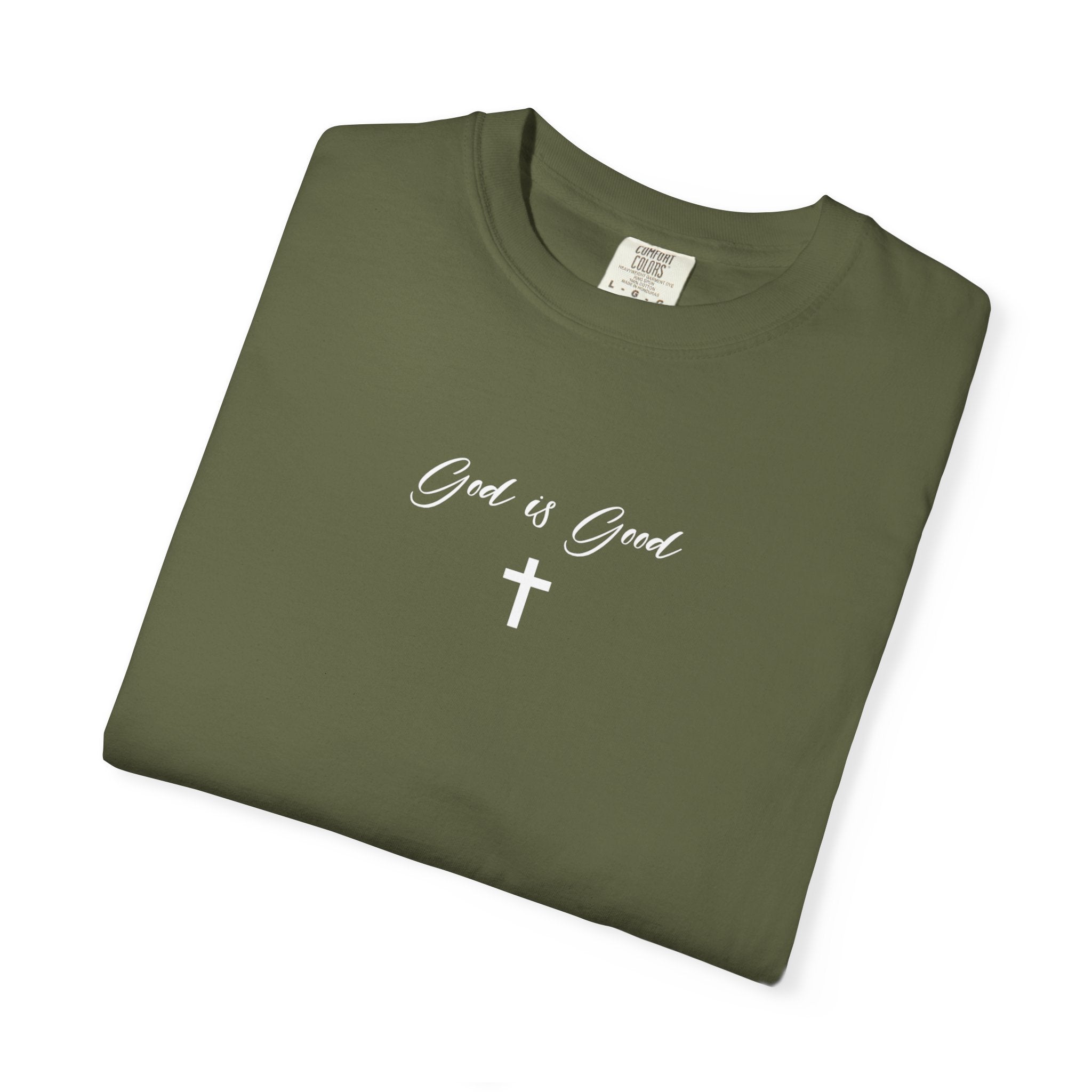 God is Good Garment-Dyed T-shirt