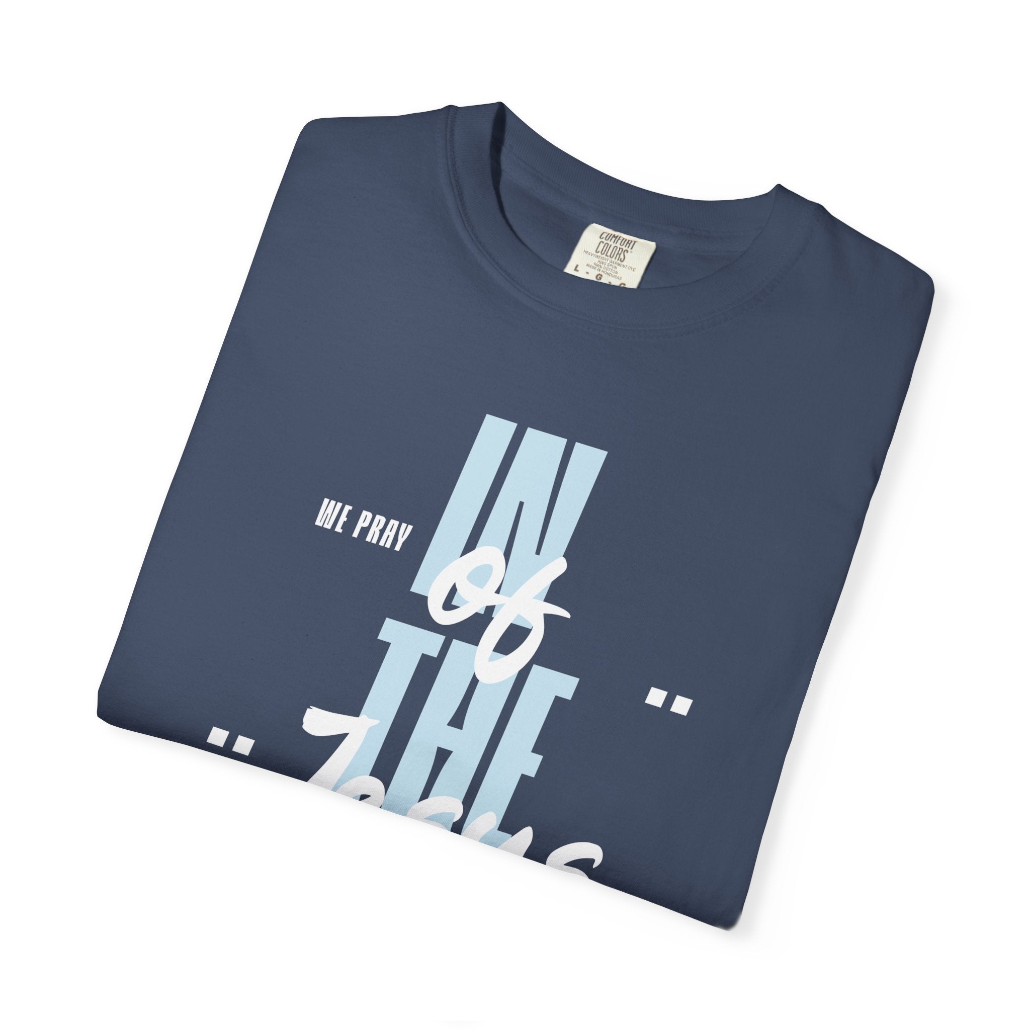 In the Name of Jesus T-Shirt | Faith Typography Religious Tee