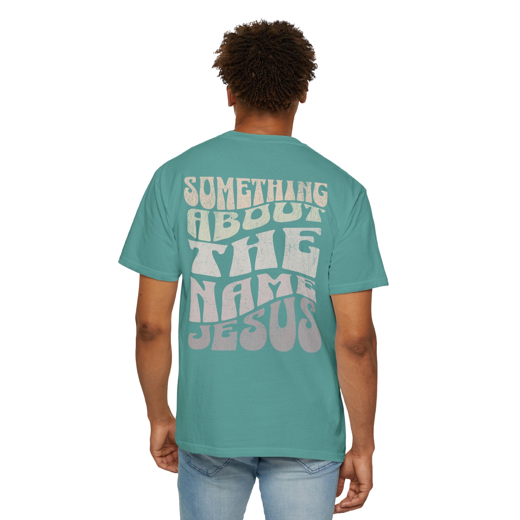Something About The Name Jesus | Christian Graphic T-Shirt